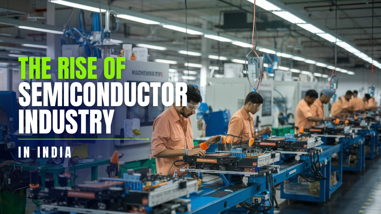 The Rising Graph Of Semiconductor Industry In India